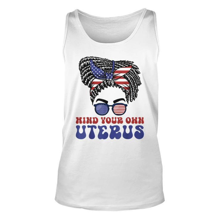 Mind Your Own Uterus Pro Choice Feminist Womens Rights  Unisex Tank Top