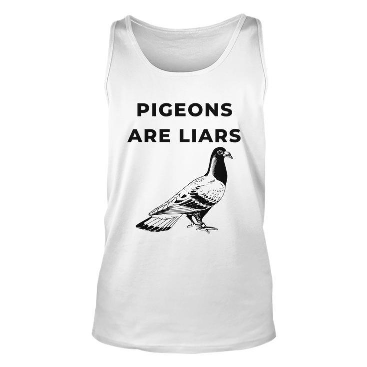Pigeons Are Liars Tshirt Unisex Tank Top