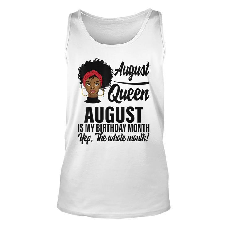 Queen August Is My Birthday Yes The Whole Month Birthday  V2 Unisex Tank Top