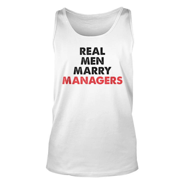 Real Men Marry Managers | Manager Husband  Unisex Tank Top