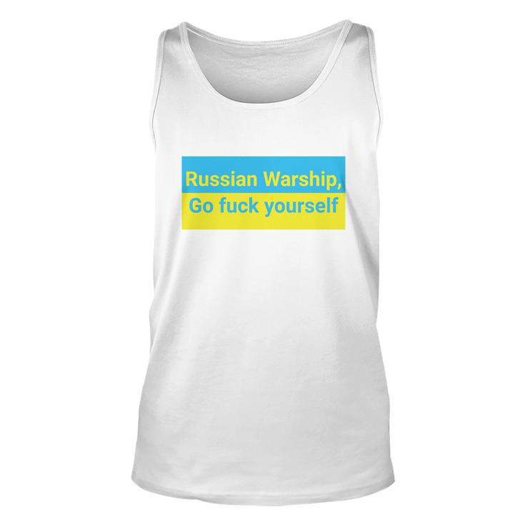 Russian Warship Go Fuck Yourself Shirt Russian Warship Go F Yourself Tshirt Unisex Tank Top