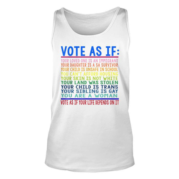 Vote As If Your Loved One Is An Immigrant Funny Lgbt  Unisex Tank Top