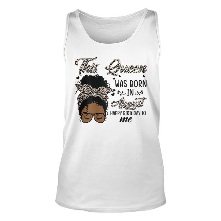 Womens Queen Was Born In August Black Girl Birthday Mothers Day  Unisex Tank Top