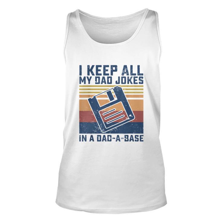 Mens I Keep All My Dad Jokes In A Dadabase Vintage Father Dad Unisex Tank Top