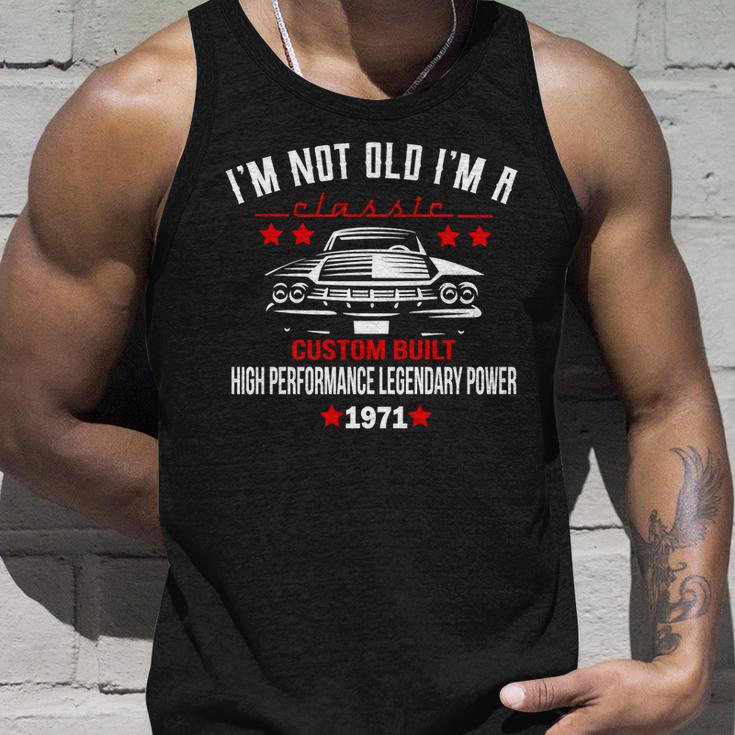 50Th Birthday Not Old Classic Custom Built 1971 Tshirt Unisex Tank Top Gifts for Him