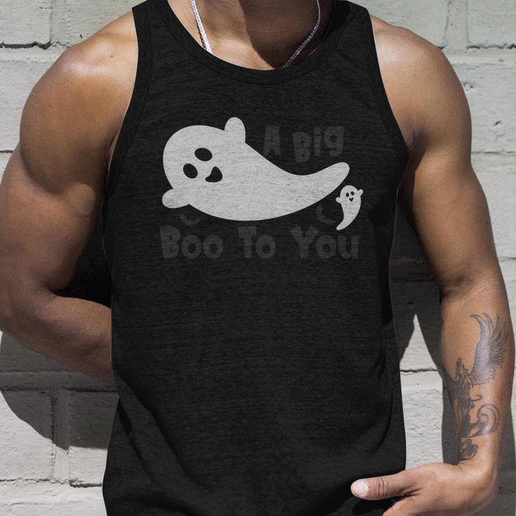 A Big Boo To You Ghost Boo Halloween Quote Unisex Tank Top Gifts for Him