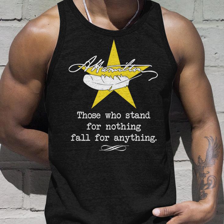 A Hamilton Those Who Stand For Nothing Fall For Anything Unisex Tank Top Gifts for Him