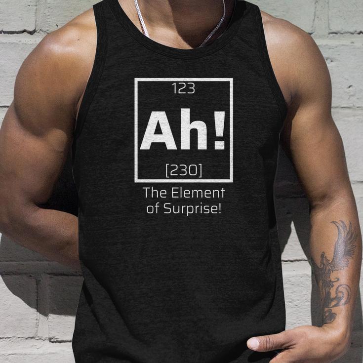 Ah The Element Of Surprise Funny Science Lover Unisex Tank Top Gifts for Him