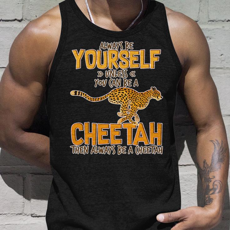 Always Be A Cheetah Unisex Tank Top Gifts for Him