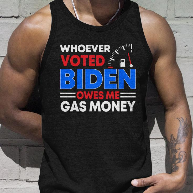 Anti Joe Biden Funny Whoever Voted Biden Owes Me Gas Money Gift Unisex Tank Top Gifts for Him