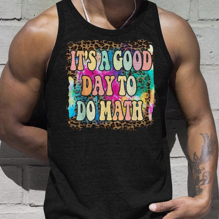 Back To School Its A Good Day To Do Math Math Teachers Unisex Tank Top Gifts for Him