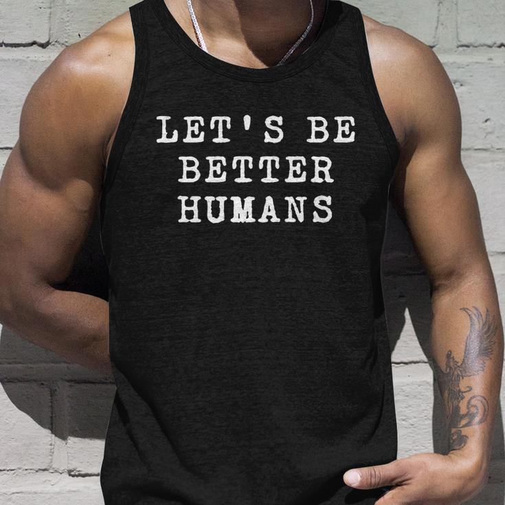 Be A Good Human Kindness Matters Gift Unisex Tank Top Gifts for Him
