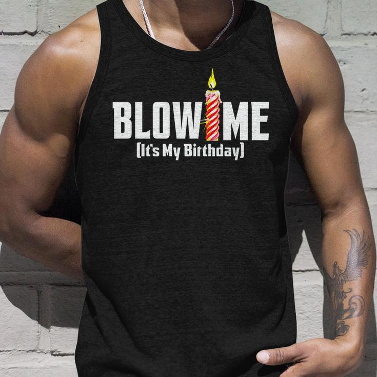 Blow Me Its My Birthday Tshirt Unisex Tank Top Gifts for Him
