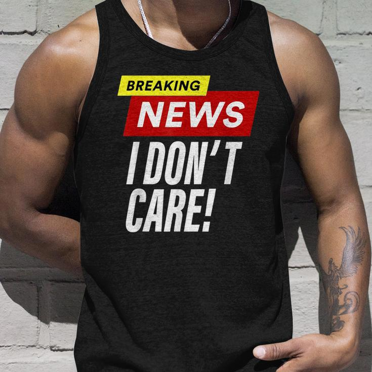 Breaking News I Dont Care Funny Design Unisex Tank Top Gifts for Him