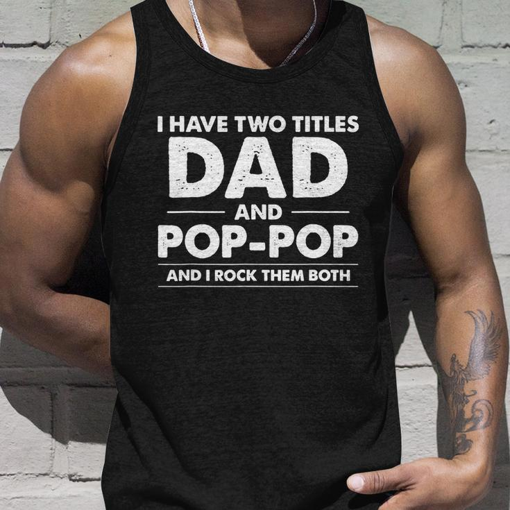 Dad And Pop Pop Unisex Tank Top Gifts for Him