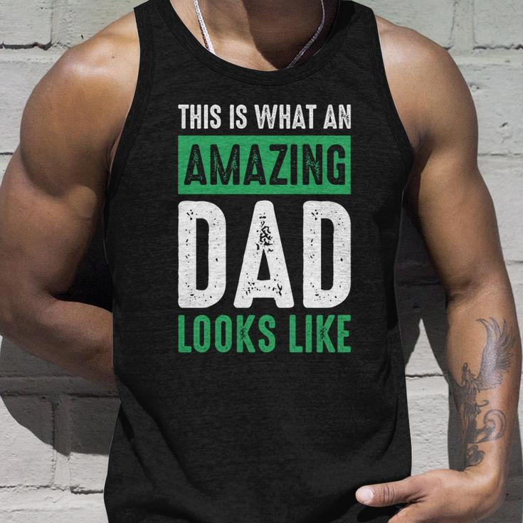 Dad Fathers Day Amazing Dad This Is What An Amazing Dad Cool Gift Unisex Tank Top Gifts for Him