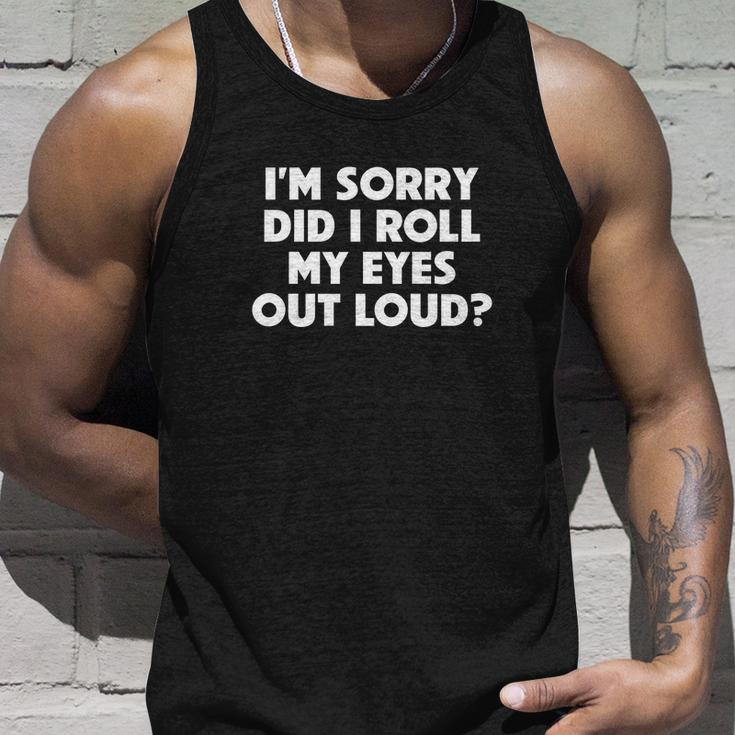 Did I Roll My Eyes Out Loud Funny Sarcastic Gift Unisex Tank Top Gifts for Him