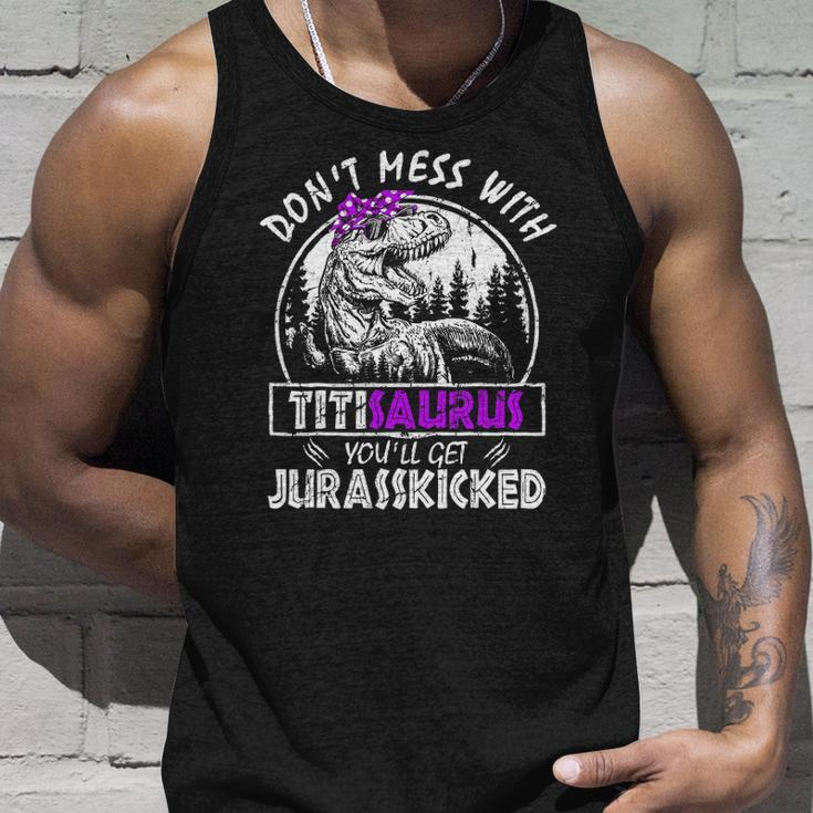 Don&8217T Mess With Titisaurus You&8217Ll Get Jurasskicked Titi Tank Top Gifts for Him