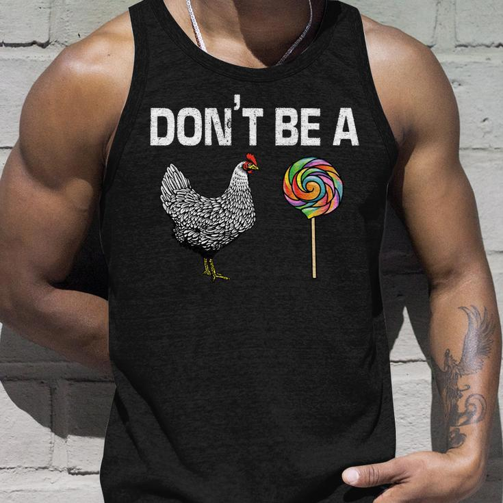 Dont Be A Chicken Sucker Unisex Tank Top Gifts for Him