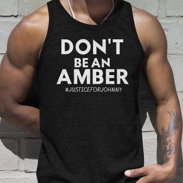 Dont Be An Amber Justice For Johnny Tshirt Unisex Tank Top Gifts for Him