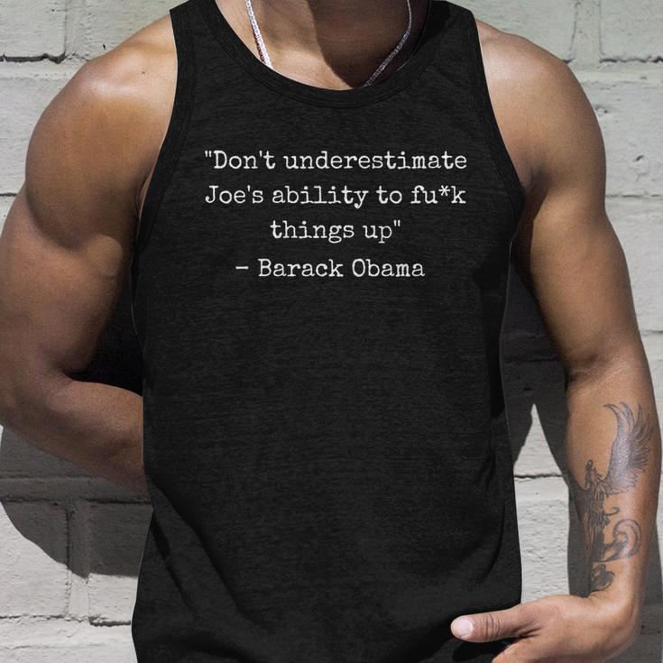 Dont Underestimate Joes Ability To F Things Up Funny Biden Unisex Tank Top Gifts for Him