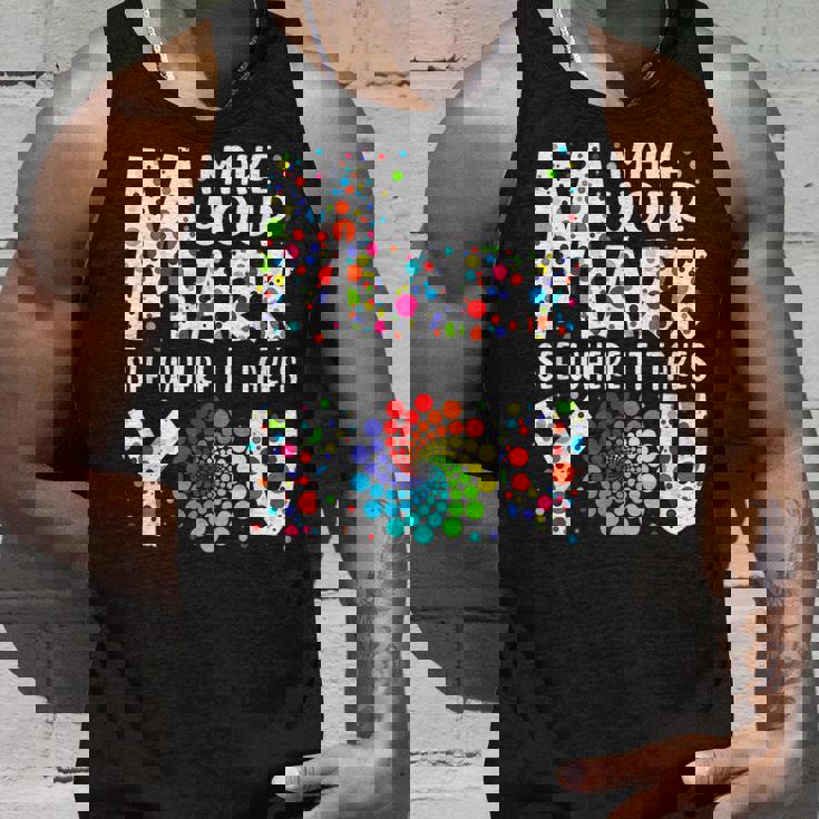Dot Day Make Your Mark See Where It Takes You Dot Day V2 Men Women Tank Top Graphic Print Unisex Gifts for Him