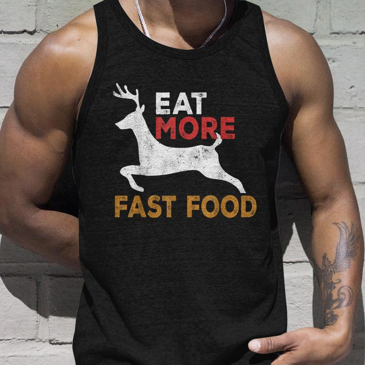 Eat More Fast Food Huntingfunny Hunting Hunter Unisex Tank Top Gifts for Him