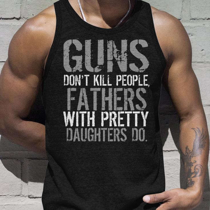 Fathers With Pretty Daughters Kill People Tshirt Unisex Tank Top Gifts for Him
