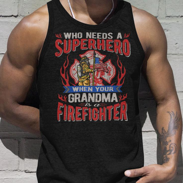 Firefighter Who Needs A Superhero When Your Grandma Is A Firefighter Unisex Tank Top Gifts for Him