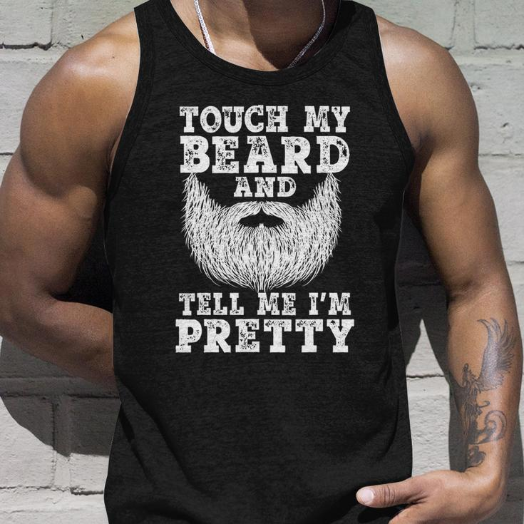 Funny Beard Gift For Men Touch My Beard And Tell Me Im Pretty Gift Unisex Tank Top Gifts for Him