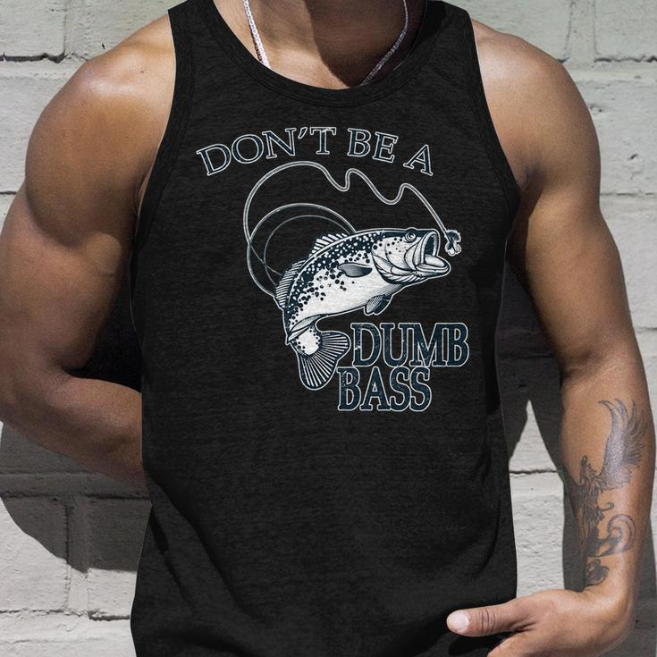 Funny Fishing - Dont Be A Dumb Bass Unisex Tank Top Gifts for Him