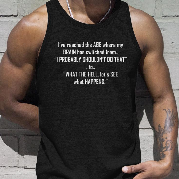 Funny Reached The Age Quote Unisex Tank Top Gifts for Him