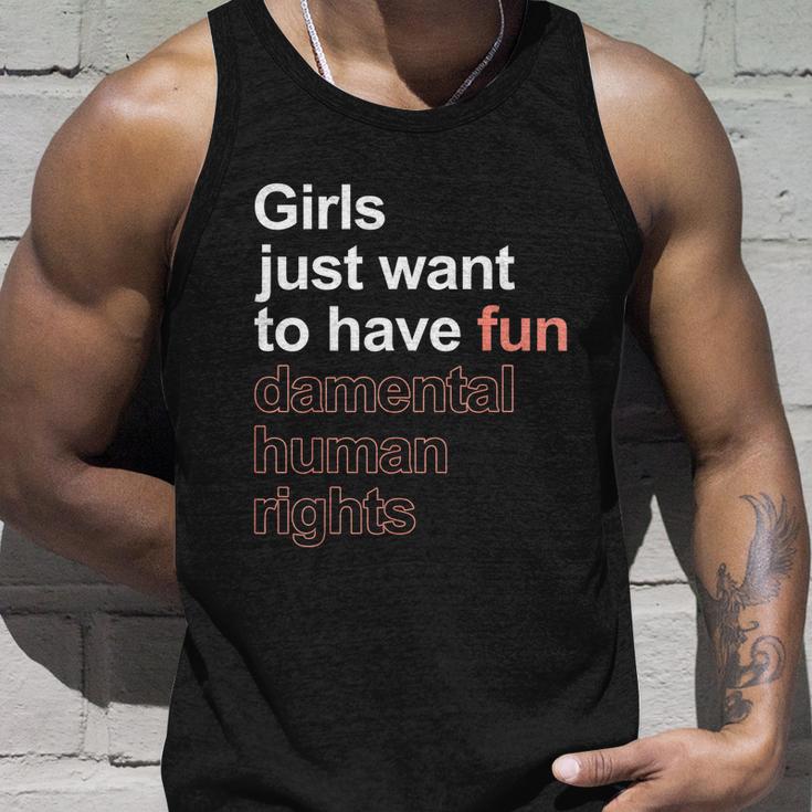 Girls Just Want To Have Fundamental Human Rights Feminist Unisex Tank Top Gifts for Him