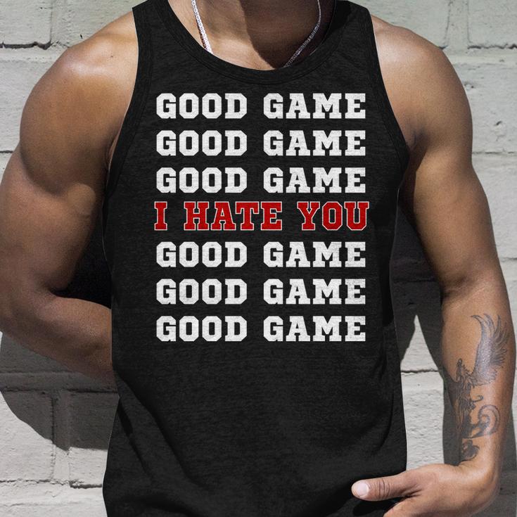 Good Game I Hate You V2 Unisex Tank Top Gifts for Him