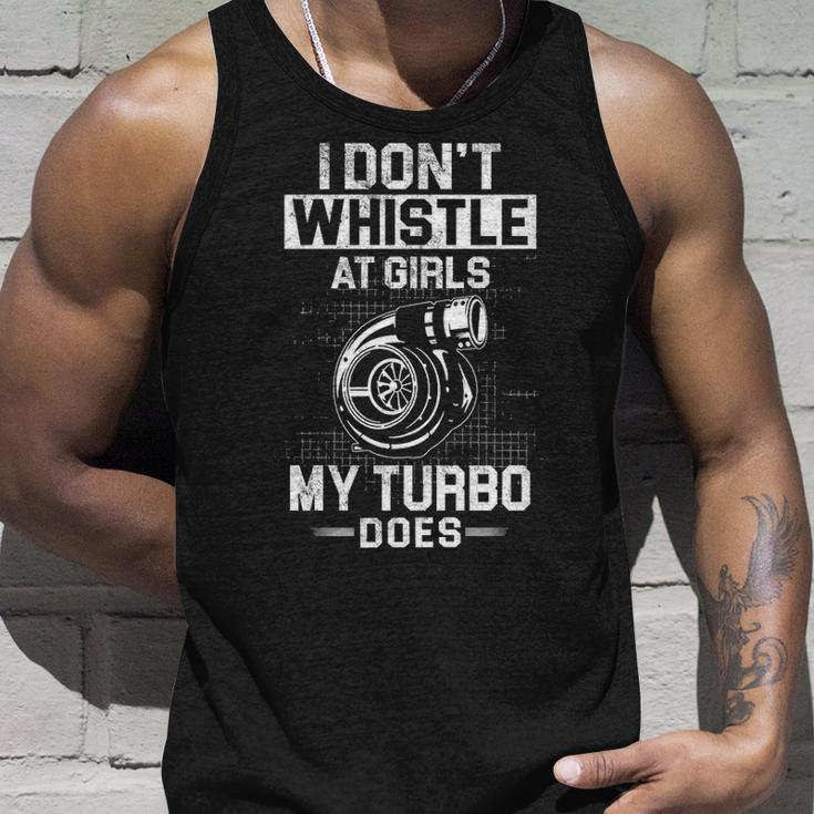 I Dont Whistle - My Turbo Does Unisex Tank Top Gifts for Him