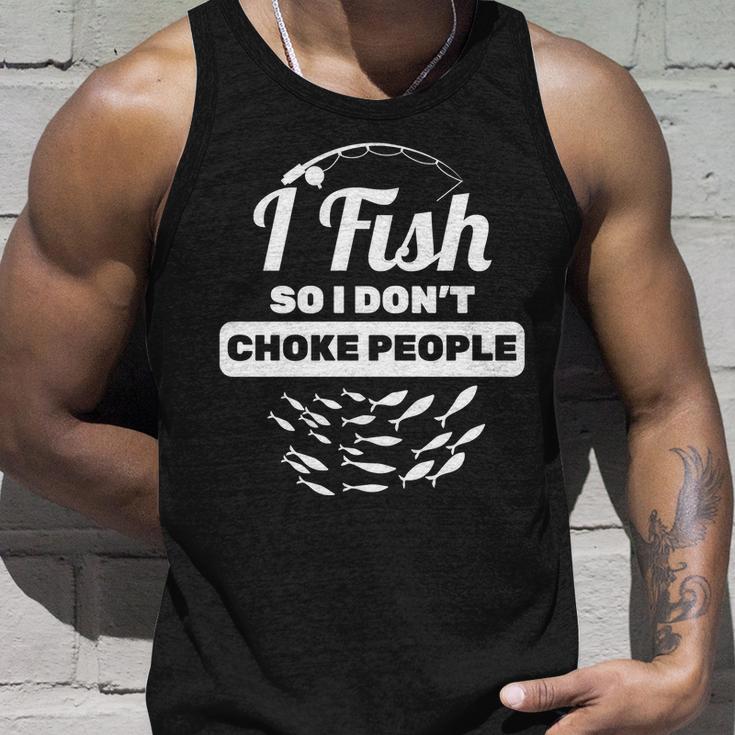 I Fish So I Dont Choke People Tshirt Unisex Tank Top Gifts for Him