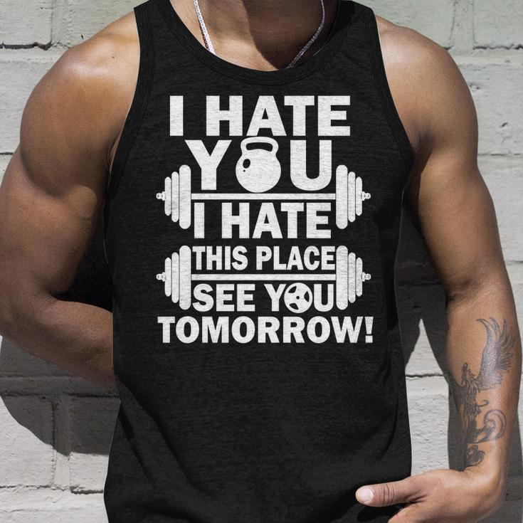 I Hate You This Place See You Tomorrow Tshirt Unisex Tank Top Gifts for Him
