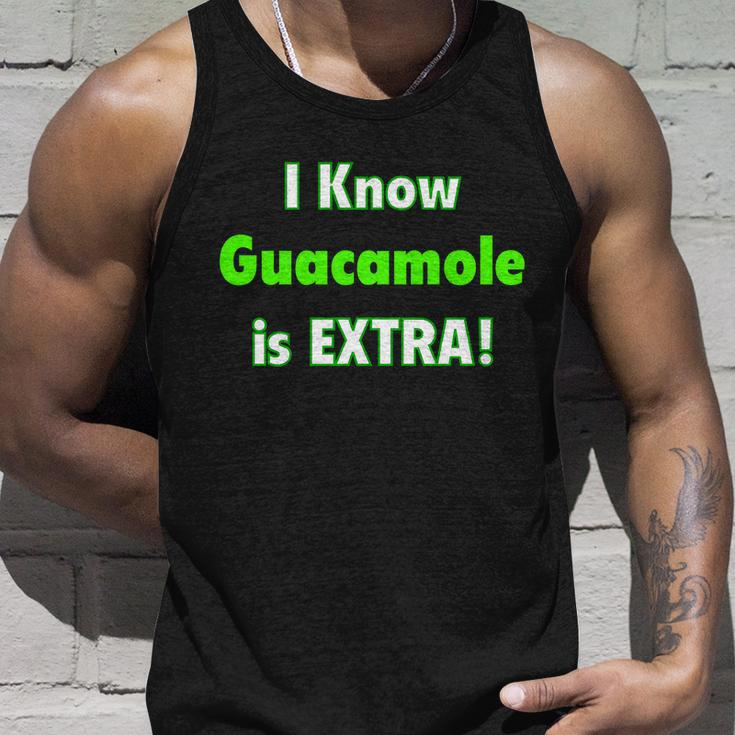 I Know Guacamole Is Extra Unisex Tank Top Gifts for Him