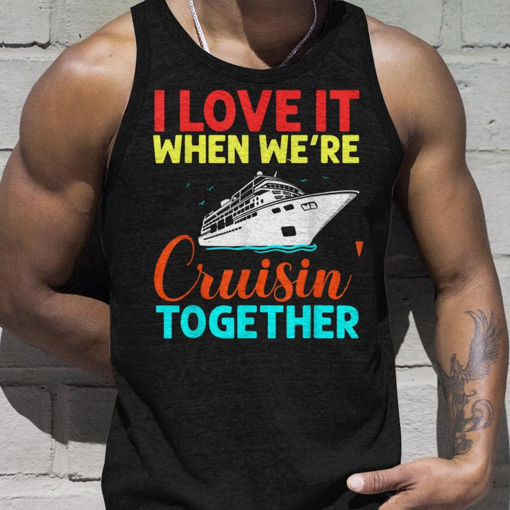 I Love It When We Are Cruising Together Men And Cruise Unisex Tank Top Gifts for Him