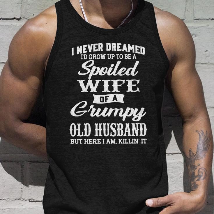 I Never Dreamed Id Grow Up To Be A Spoiled Wife Gift Unisex Tank Top Gifts for Him
