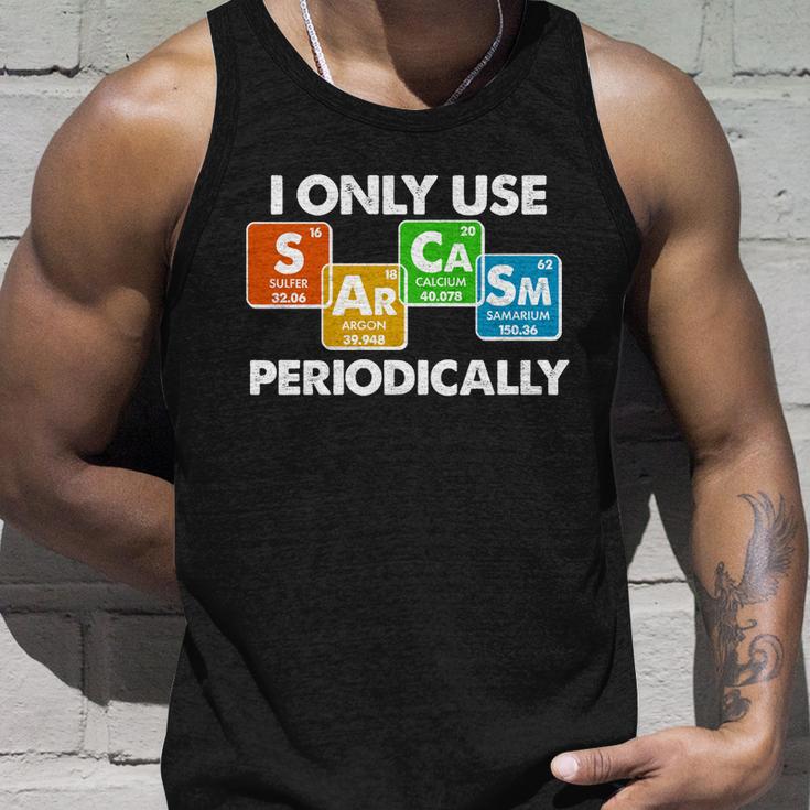 I Only Use Sarcasm Periodically Funny Science Tshirt Unisex Tank Top Gifts for Him