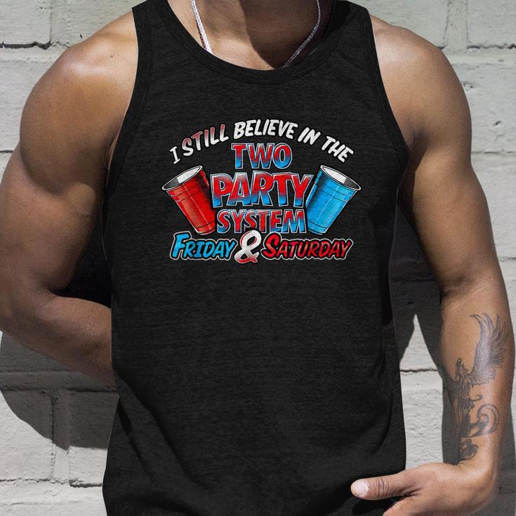 I Still Believe In The Two Party System Friday And Saturday Unisex Tank Top Gifts for Him