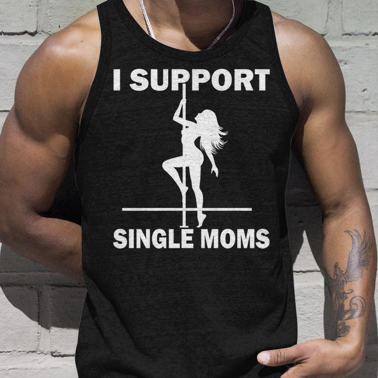 I Support Single Moms Tshirt Unisex Tank Top Gifts for Him