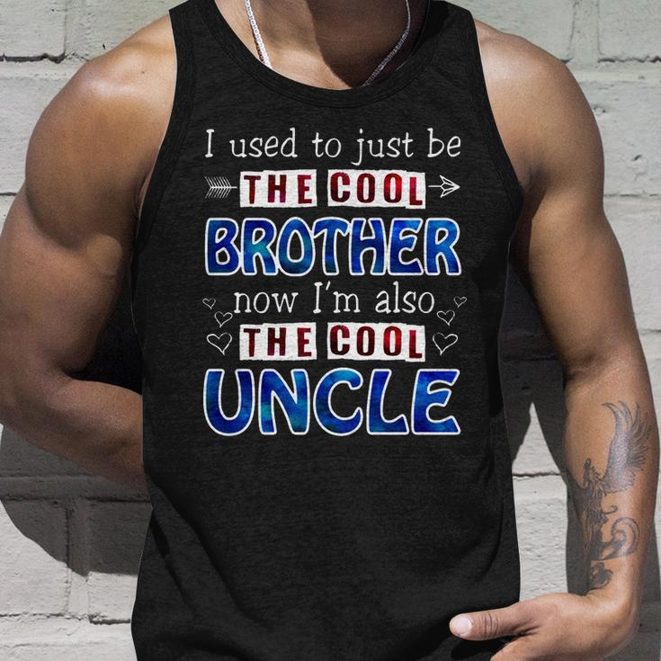 I Used To Just Be The Cool Big Brother Now Im The Cool Uncle Tshirt Unisex Tank Top Gifts for Him