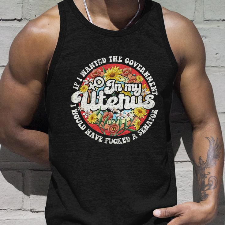If I Wanted The Government In My Uterus Feminist Unisex Tank Top Gifts for Him