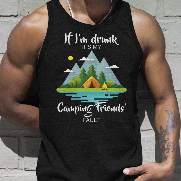 If Im Drunk Its My Camping Friends Fault Tshirt Unisex Tank Top Gifts for Him