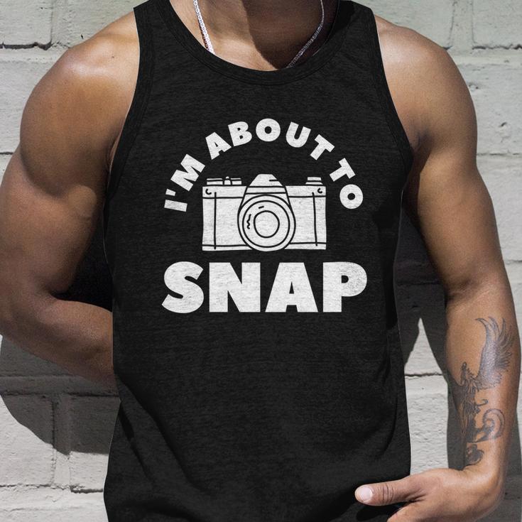 Im About To Snap Photography Camera Photographer Great Gift Unisex Tank Top Gifts for Him