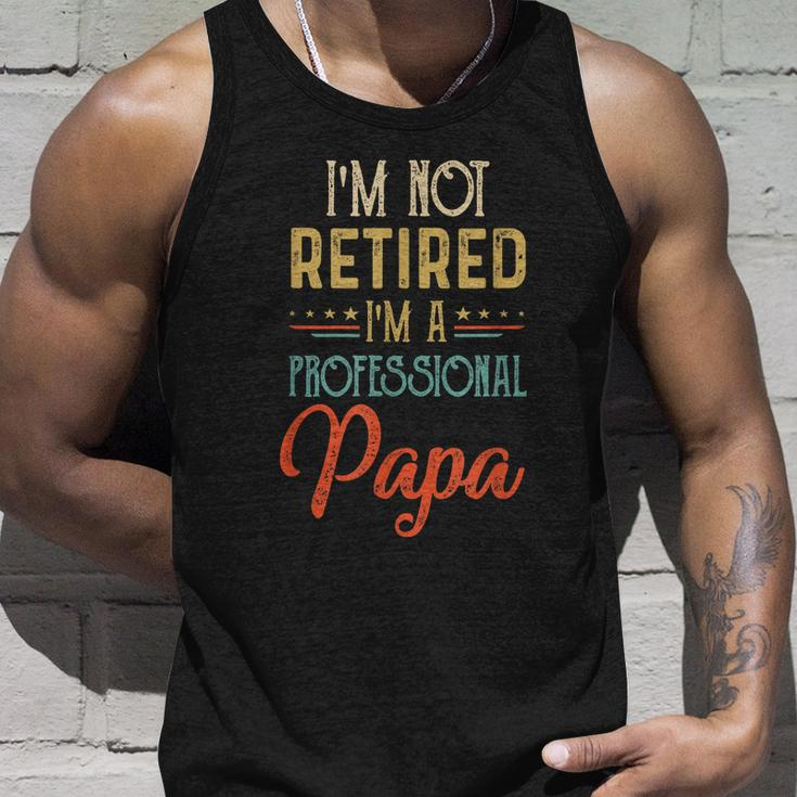 Im Not Retired A Professional Papa Father Day Vintage Unisex Tank Top Gifts for Him