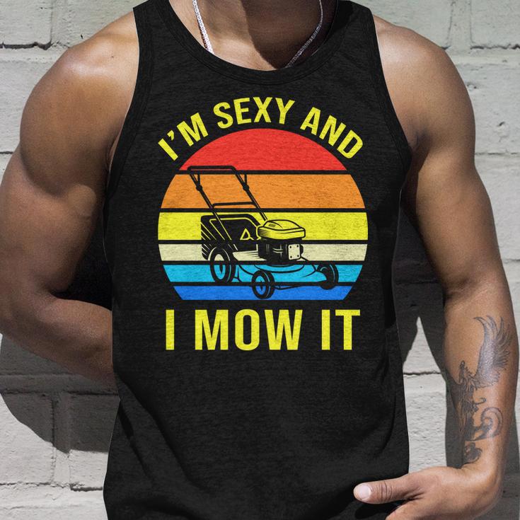 Im Sexy And I Mow It V2 Unisex Tank Top Gifts for Him