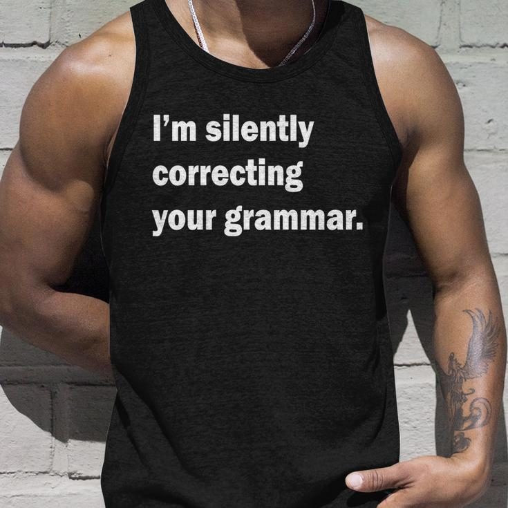 Im Silently Correcting Your Grammar Tshirt Unisex Tank Top Gifts for Him